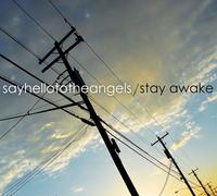 Say Hello To The Angels Stayawake CD New 885767059801