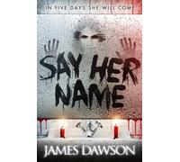 Say Her Name : A spine-chilling boarding school horror with pitch-perfect writing