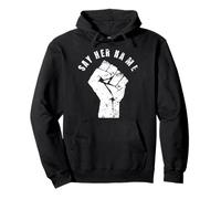 Say Her Name - Support Female Victims Protest Activist Pullover Hoodie