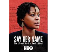 Say Her Name: The Life and Death of Sandra Bland