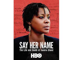 Say Her Name: The Life and Death of Sandra Bland
