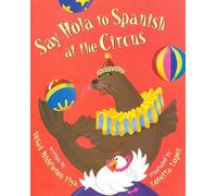 Say Hola to Spanish at the Circus