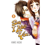 Say I Love You. 8 – Kodansha Comics