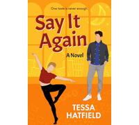 Say It Again: A Dazzling MM Romance: A Novel