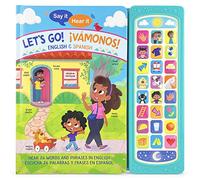 Say It, Hear It: Let's Go! ¡Vamonos! (Bilingual): Let's Go! Vamanos!