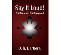Say It Loud! I'm Black and I'm Depressed