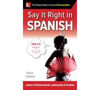 Say It Right in Spanish Third Edition by EPLS