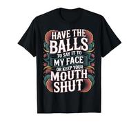 Say It to My Face Or Just Stay Silent - Value Graphic T-Shirt, Men, Black, M
