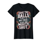 Say It to My Face Or Just Stay Silent - Value Graphic T-Shirt, Women, Black, S