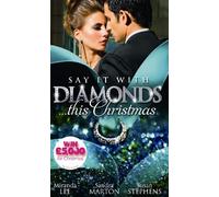 Say it with Diamonds...this Christmas: The Guardian's Forbidden Mistress / The Sicilian's Christmas Bride / Laying Down the Law