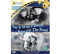 Say it With Flowers and Song of The Road [DVD]