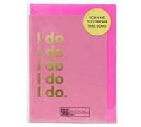 Say It With Songs Blank Greeting Card - I Do I Do I Do I Do I Do - ABBA - Scan QR Code and Play on Spotify, YouTube or Amazon Music - Birthday, Anniversary, Valentines, Mother’s/Father’s Day.
