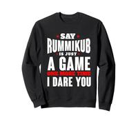 Say It's Just A Game Funny Board Game Player Quote Sweatshirt