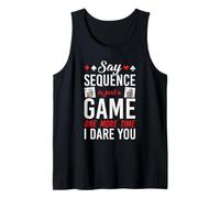 Say It's Just A Game One More Time Board Game Humor Tank Top