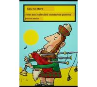 Say no More: Nonsense Story Poems (Nonsense series)
