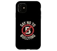 Say No To Bullying kindness Human Rights Cyber Anti Bully Case for iPhone 11