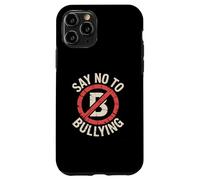 Say No To Bullying kindness Human Rights Cyber Anti Bully Case for iPhone 11 Pro