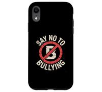 Say No To Bullying kindness Human Rights Cyber Anti Bully Case for iPhone XR
