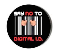 SAY NO TO DIGITAL ID - BARCODE PRISON - BLACK BACKGROUND - 45mm Medium Badge