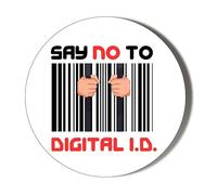 SAY NO TO DIGITAL ID - BARCODE PRISON - WHITE BACKGROUND - 45mm Medium Badge