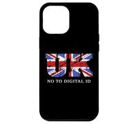 Say No To Digital ID - Freedom & Conservative Grunge Flag UK Case for iPhone 12 Pro Max