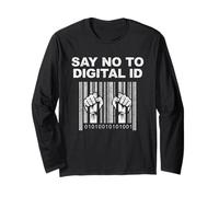 Say No to Digital ID UK British Freedom Activism Long Sleeve T-Shirt