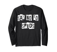 Say No to Spuds Anti-Potato Long Sleeve T-Shirt