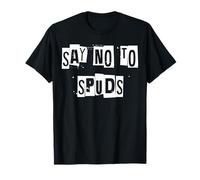 Say No to Spuds Anti-Potato T-Shirt