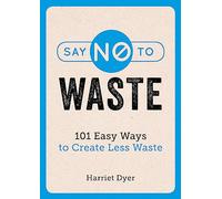 Say No to Waste