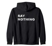 Say Nothing Silent Innocence Zip Hoodie