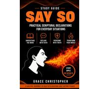 SAY SO STUDY GUIDE: Companion Study Guide (The SAY SO Series)