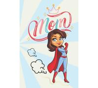 SAY Thank You ! SUPER MOM Notebook, 200 DOT GRID Pages with SuperMom Logo, 6 x 9, GLOSSY: Includes short Thank You Text, Take a Look Inside