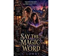 Say the Magic Word