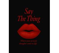 Say The Thing