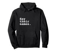 Say Their Names Pullover Hoodie