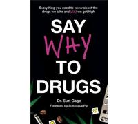 Say Why to Drugs