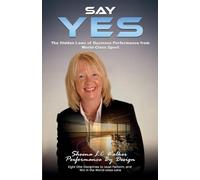 Say Yes: The Hidden Laws of Business Performance from World-Class Sport