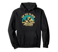 Say Yes To New Adventures Pullover Hoodie