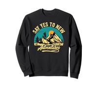 Say Yes To New Adventures Sweatshirt
