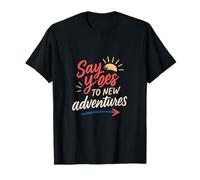 Say Yes to New Adventures Travel Quote Design T-Shirt