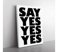 Say Yes Typography Quote Canvas Wall Art Print Ready to Hang, Framed Picture for Living Room Bedroom Home Office Décor, 50x35 cm (20x14 Inch)