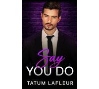 Say You Do (The Vows We Keep)