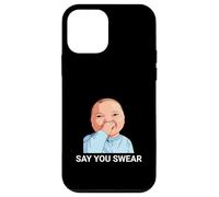 Say You Swear Funny Baby Holding Laugh Meme Case for iPhone 12 mini
