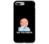 Say You Swear Funny Baby Holding Laugh Meme Case for iPhone 7 Plus/8 Plus