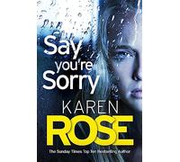 Say You're Sorry – The Sacramento Series Book 1: When a Killer Closes In