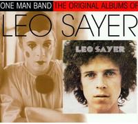 Sayer, Leo - Silverbird: One Man Band;The Original Albums Of