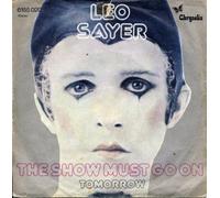 SAYER, Leo - The show must go on / Tomorrow / 6155 020