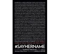 #SayHerName : Black Women's Stories of State Violence and Public Silence