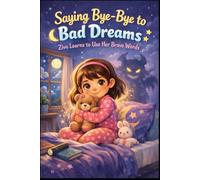 Saying bye bye to bad dreams: Ziva Learn to use her Brave Words