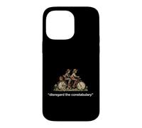 Saying Disregard The Constabulary Funny Sarcastic Case for iPhone 14 Pro Max